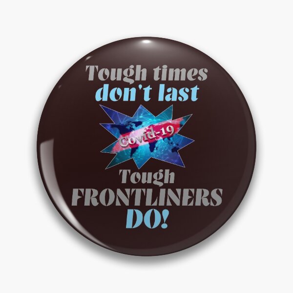 Item preview, tough times dont last, tough frontliners do! designed and sold by doctors-apparel.
