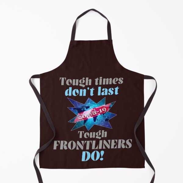 Item preview, tough times dont last, tough frontliners do! designed and sold by doctors-apparel.