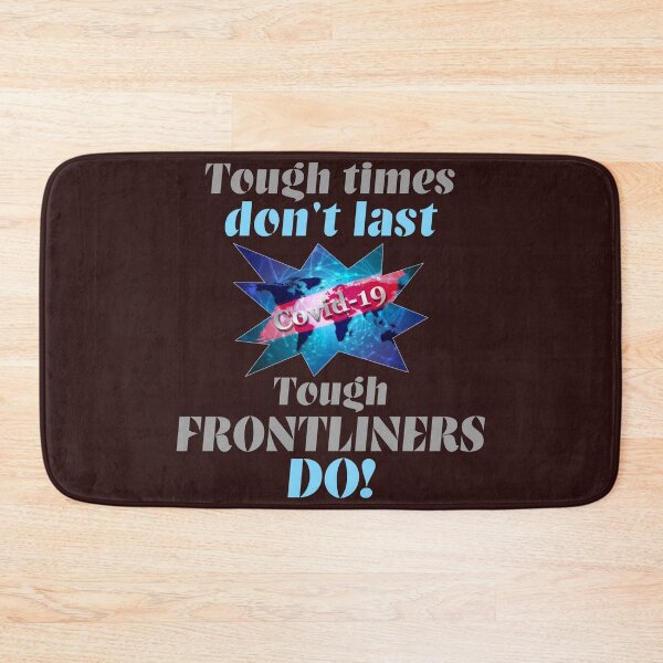 Item preview, tough times dont last, tough frontliners do! designed and sold by doctors-apparel.