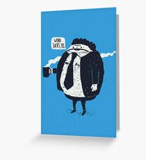 Work Sucks Greeting Card