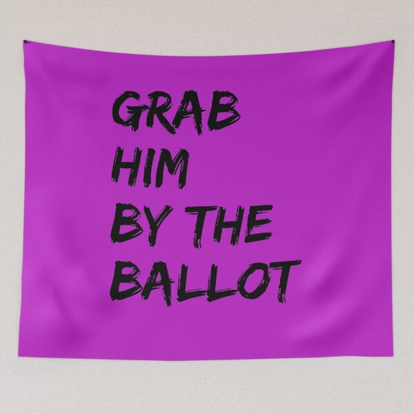 Item preview, Grab Him By The Ballot designed and sold by amrmab.