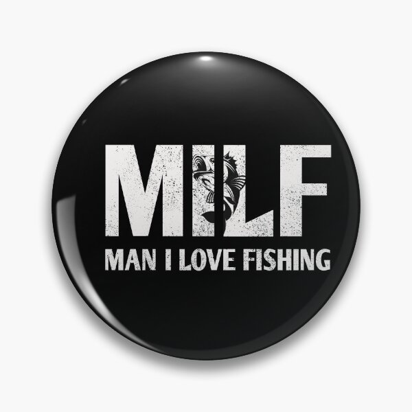 Item preview, MILF Funny Fishing Man I LOVE Fishing Gift designed and sold by masterbones.