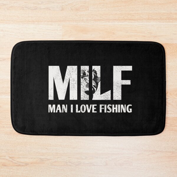 Item preview, MILF Funny Fishing Man I LOVE Fishing Gift designed and sold by masterbones.