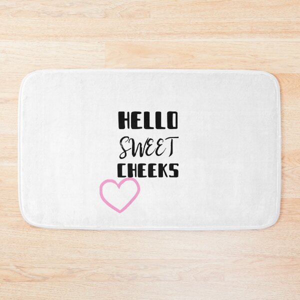 Item preview,  Hello Sweet Cheeks designed and sold by Skaters.