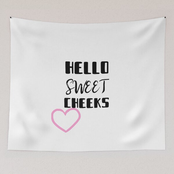 Item preview,  Hello Sweet Cheeks designed and sold by Skaters.
