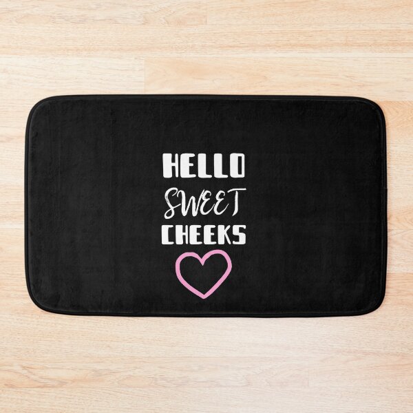 Item preview,  Hello Sweet Cheeks designed and sold by Skaters.