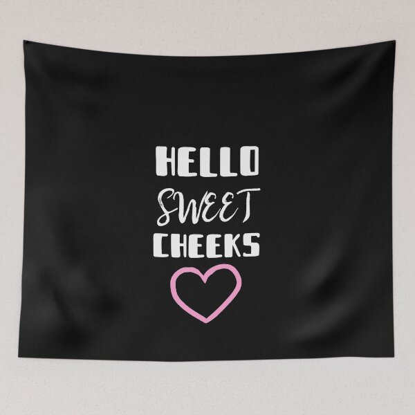 Item preview,  Hello Sweet Cheeks designed and sold by Skaters.