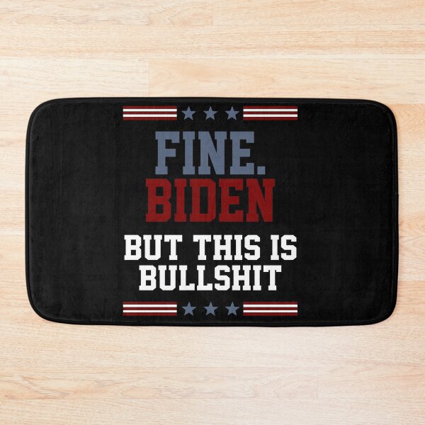 Item preview, fine biden but this is bullshit fine biden  designed and sold by AnimaLovers.
