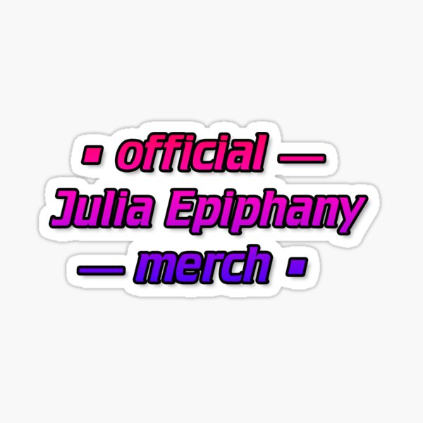 Official Julia Epiphany Merch Sticker