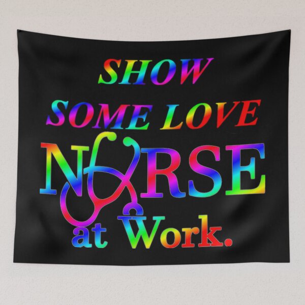 Item preview, Show Some Love Nurse At Work designed and sold by Oak Mountain.