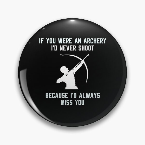 Item preview, Archery Funny Sayings Bow Arrow Archer Gift designed and sold by TastefulTees.