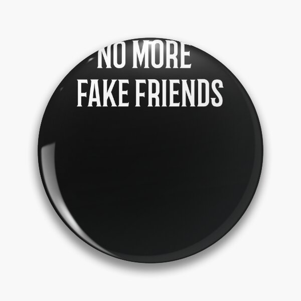 Item preview, No More Fake Friends designed and sold by Skaters.