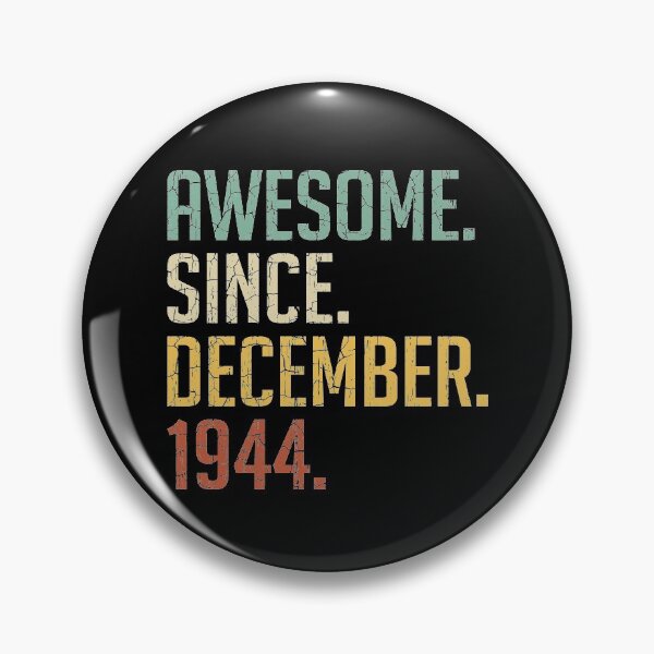 Item preview, Awesome Since December 1944 76th Birthday Gift 76 Years Old Vintage December 1944 designed and sold by Takatv.