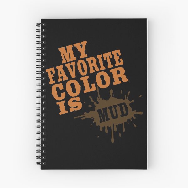 Item preview, My Favorite Color Is MUD designed and sold by Sinfamous.