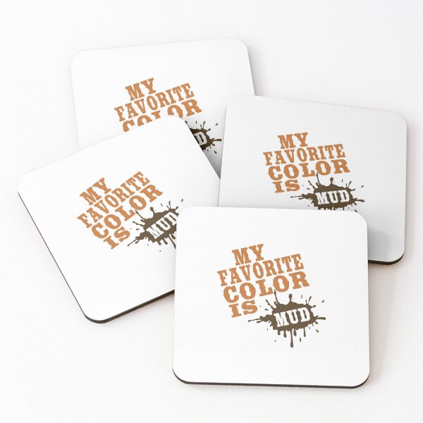 Item preview, My Favorite Color Is MUD designed and sold by Sinfamous.