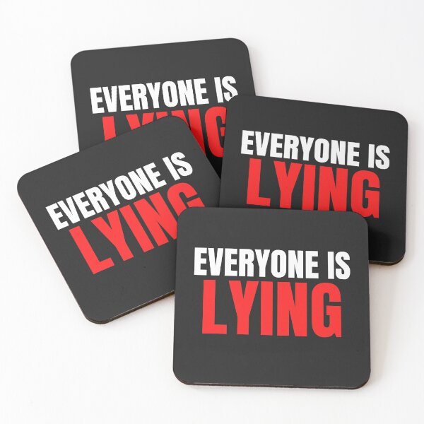 Item preview, Everyone is lying designed and sold by MohitJain1109.