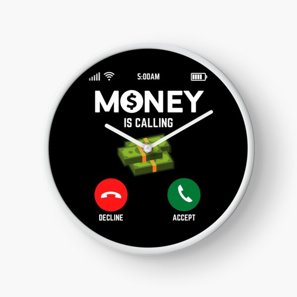 L'argent m'appelle Horloge