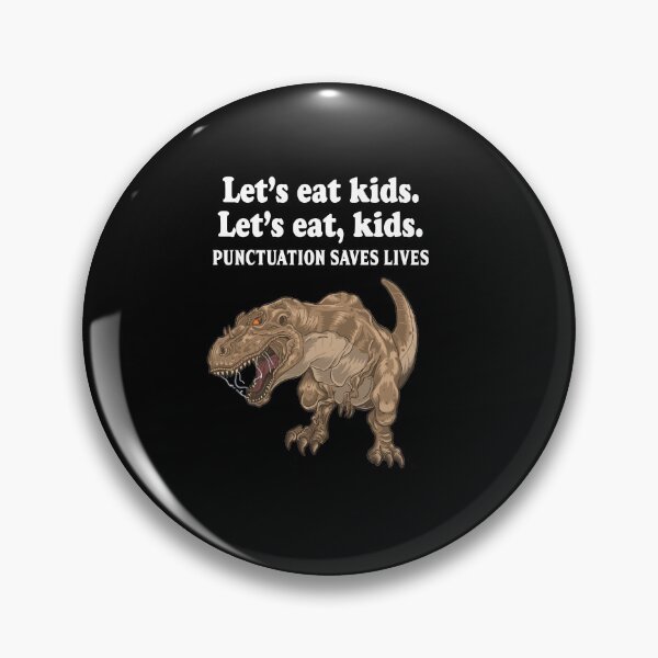 Item preview, LET'S EAT KIDS. LET'S EAT,KIDS. PUNCTUATION SAVES LIVES | Colored Design designed and sold by chris-ellis-art.