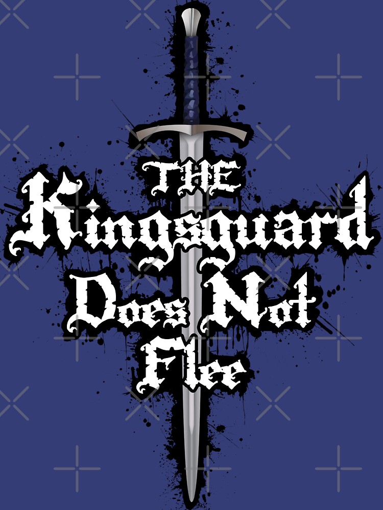 The Kingsguard Does Not Flee by digital-phx