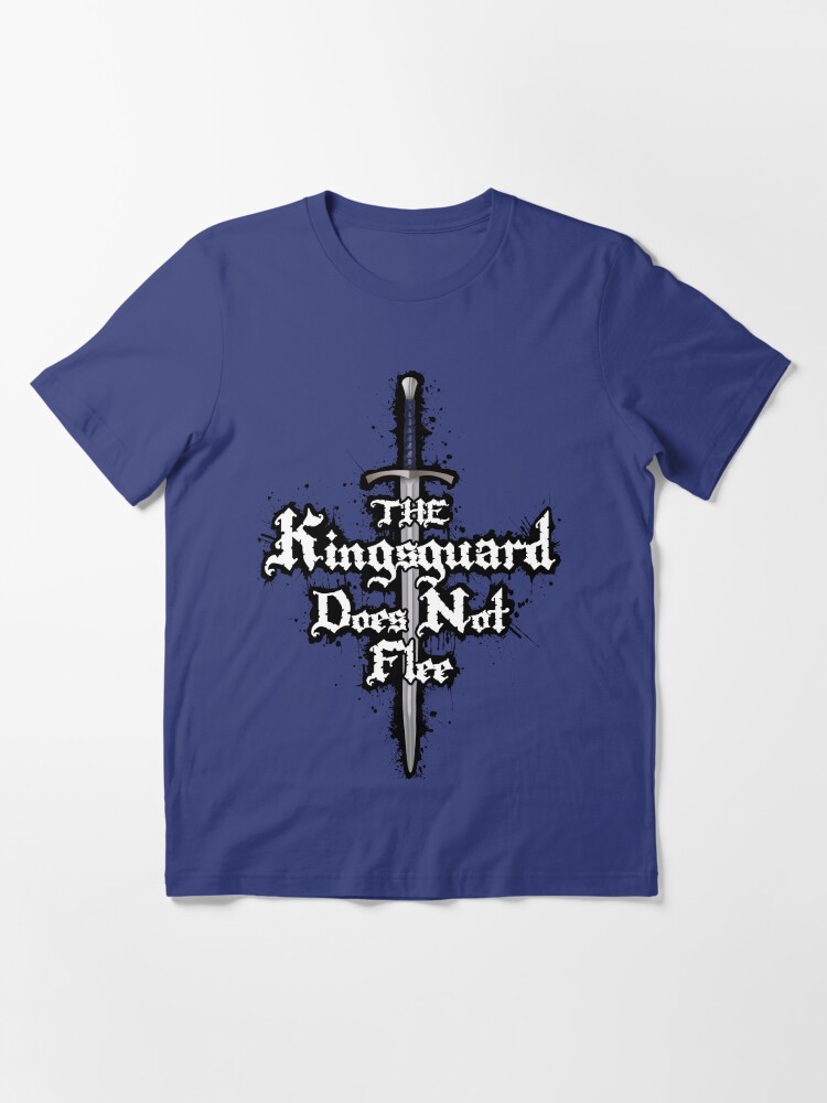 Alternate view of The Kingsguard Does Not Flee Essential T-Shirt