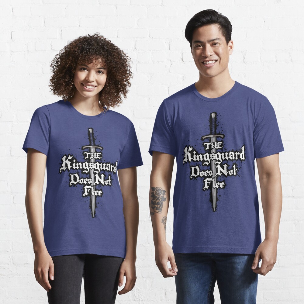 The Kingsguard Does Not Flee Essential T-Shirt