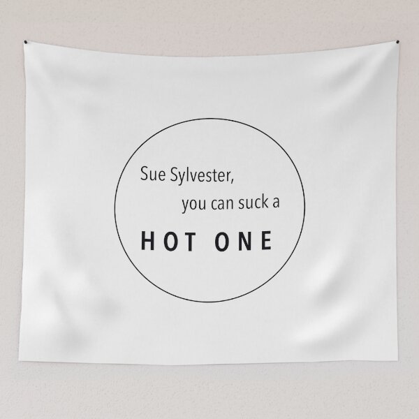 Item preview, Sue Sylvester, you can suck a hot one designed and sold by thealy87.