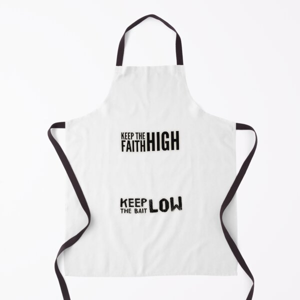 Item preview, Keep the faith High, Keep the bait low designed and sold by BassHookTees.