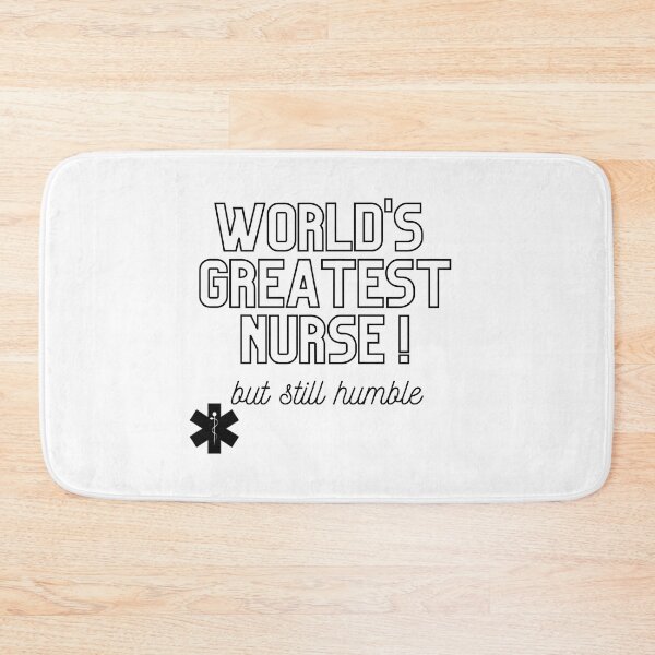 Item preview, World's Greatest Nurse, but still humble merch (gender neutral) designed and sold by Wanderers'  Arcadia.
