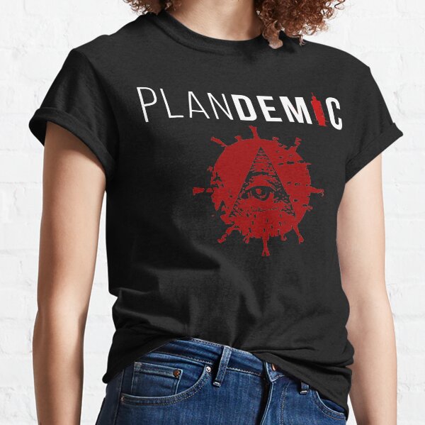 THE BEST HOAX IN THE WORLD plandemic Classic T-Shirt