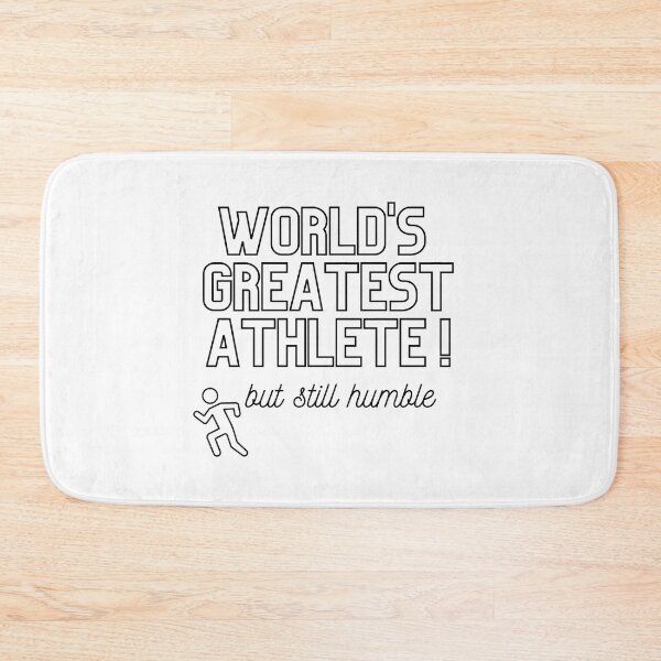 Item preview, World's Greatest Athlete, but still humble merch designed and sold by Wanderers'  Arcadia.