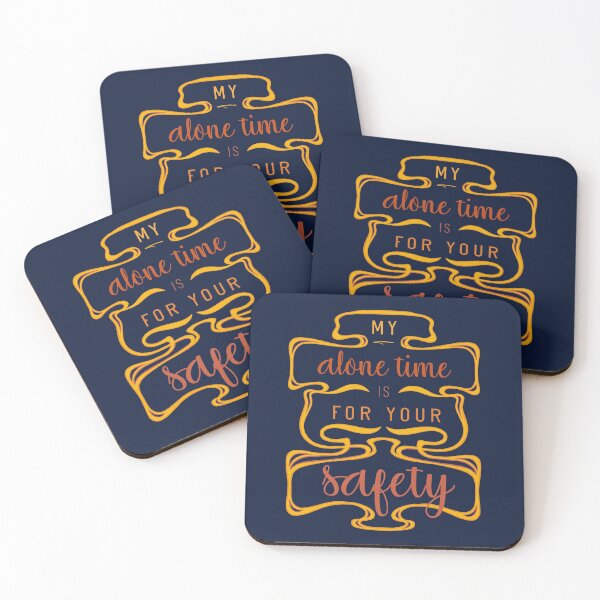 Item preview, My Alone Time Is For Your Safety designed and sold by Aryeh Studio.