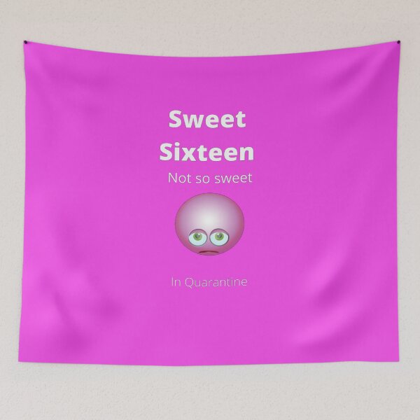 Item preview, Sweet Sixteen, not so sweet in Quarantine designed and sold by UncleStuScience.