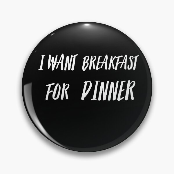Item preview, I Want Breakfast for Dinner designed and sold by Quadghouls.