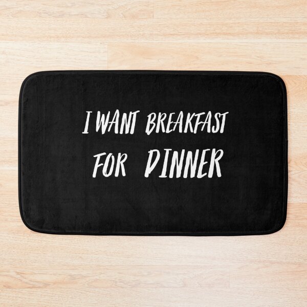 Item preview, I Want Breakfast for Dinner designed and sold by Quadghouls.