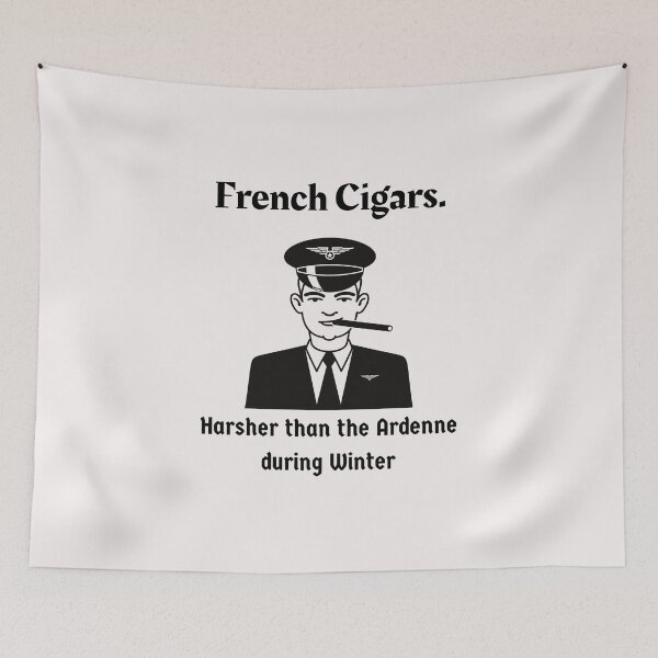 Item preview, French Cigars - Harsher than the Ardenne during Winter designed and sold by Millenial Designs.