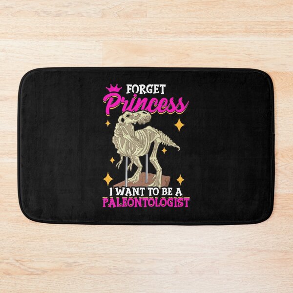 Item preview, Forget Princess I Want To Be A Paleontologist designed and sold by perfectpresents.