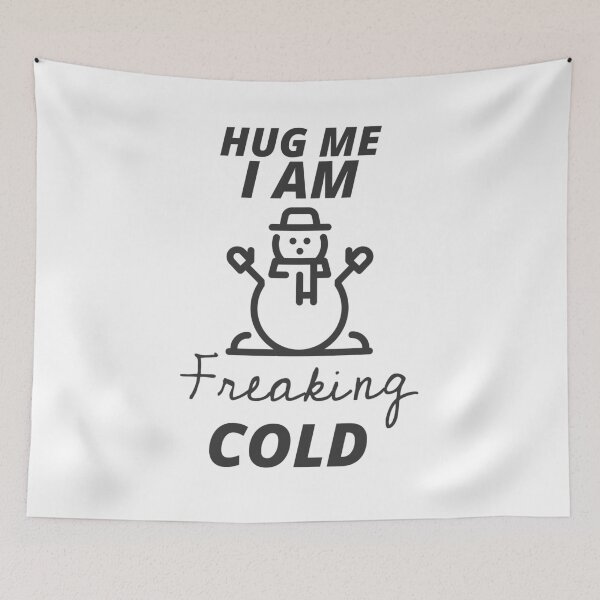 Item preview, I Am Freaking Cold  designed and sold by YourEssentials.