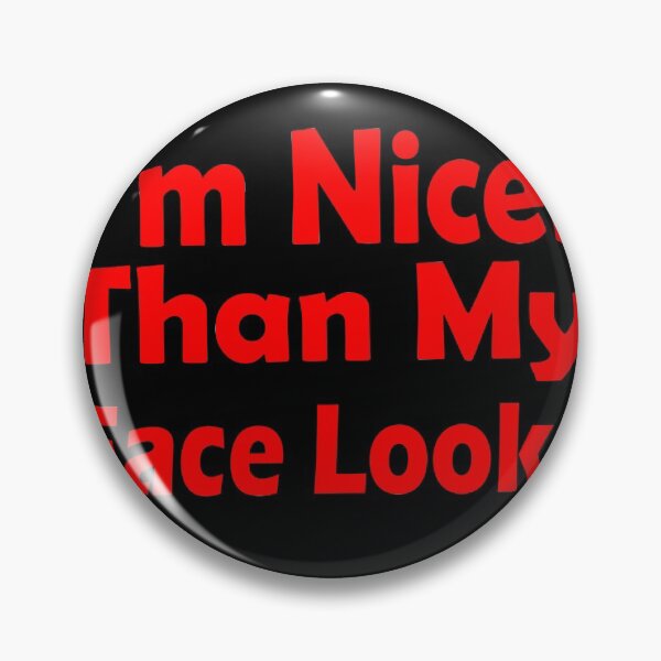 Item preview, I’m Nicer Than My Face Looks T-Shirt designed and sold by kalam-store.