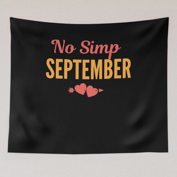 Item preview, No simp september designed and sold by arnabbabai.