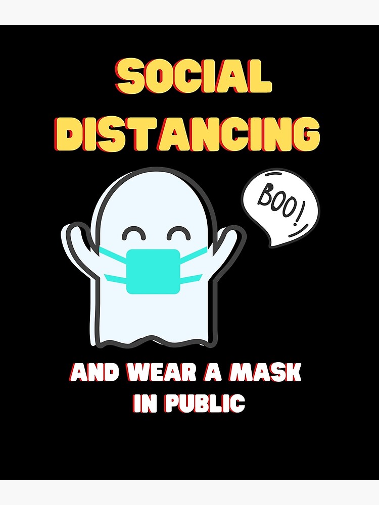 "Social Distancing And Wear A Mask In Public Funny Halloween v2" Poster for Sale by Wiwat