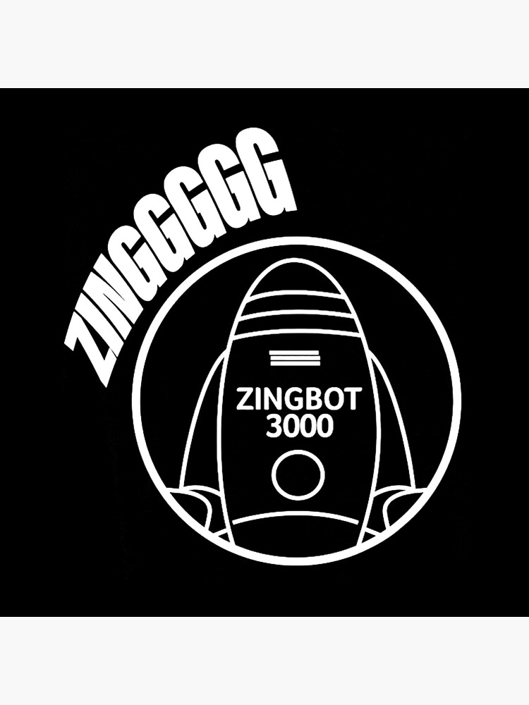 "Zingbot 3000" Poster for Sale by AnthonyShields Redbubble