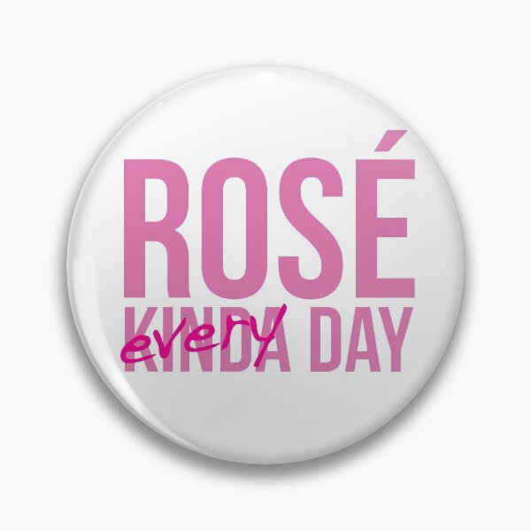 Item preview, Rosé Every Day designed and sold by Margaret Young.