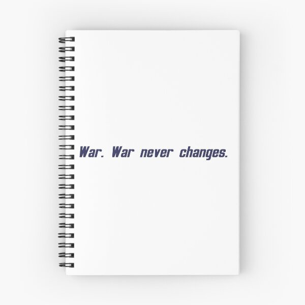 Item preview, War. War never changes. designed and sold by SneakyGobbo.