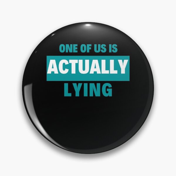 Item preview, Copy of One of us is actually Lying designed and sold by rupalidharapat.