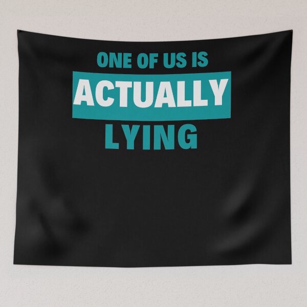 Item preview, Copy of One of us is actually Lying designed and sold by rupalidharapat.