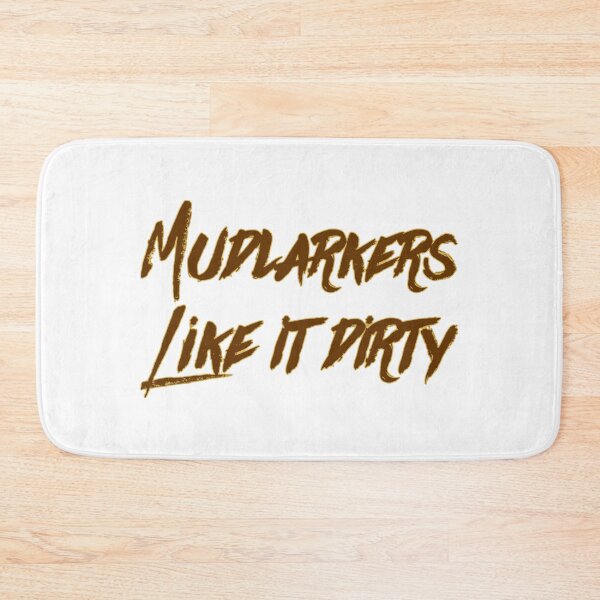 Item preview, Mudlarkers Like It Dirty designed and sold by Alterna Tees.