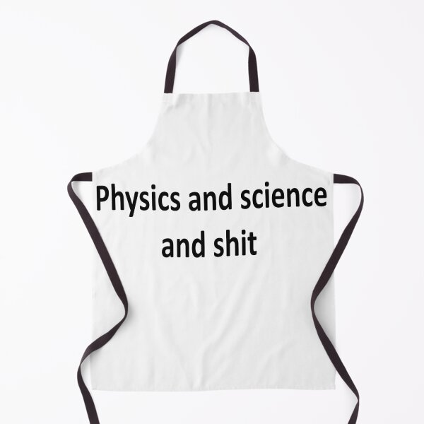 Item preview, Physics and science and shit designed and sold by UnPEngineer.