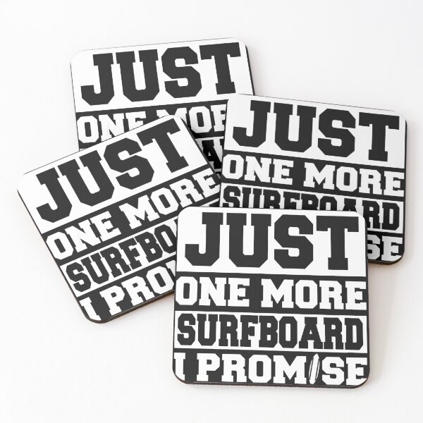 Item preview, Just One More Surfboard - I Promise designed and sold by GeniusDesignArt.