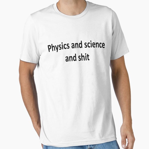 Item preview, Physics and science and shit designed and sold by UnPEngineer.
