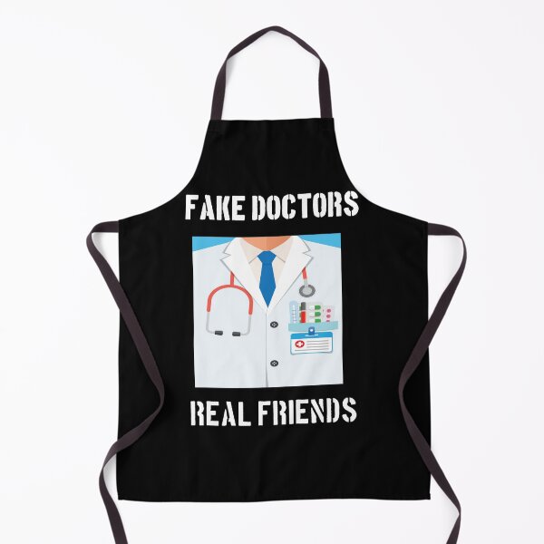 Item preview, Fake doctors real friends designed and sold by Designhub14.